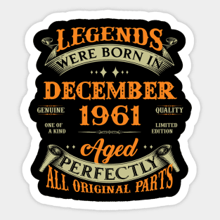 62nd Birthday Gift Legends Born In December 1961 62 Years Old Sticker